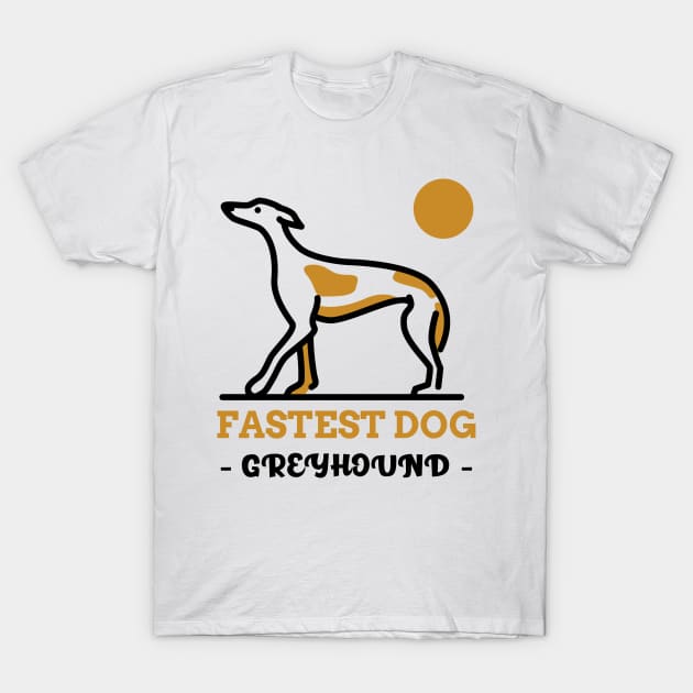 Fastest Dog - GREYHOUND T-Shirt by FullMoon